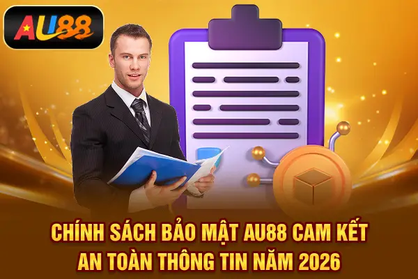 Chính Sách Bảo Mật AU88