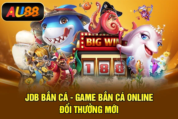JDB Bắn cá