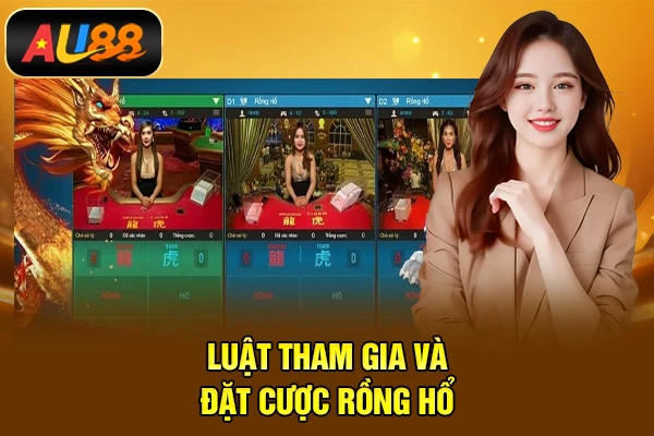 Rồng Hổ Là Gì? Cách Chơi Hiệu Quả Tại Nhà Cái AU88 Luật tham gia và đặt cược Rồng hổ