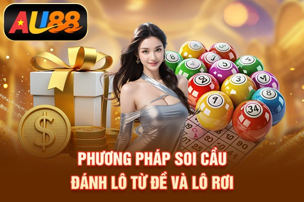 Phương pháp soi cầu đánh lô từ đề và lô rơi